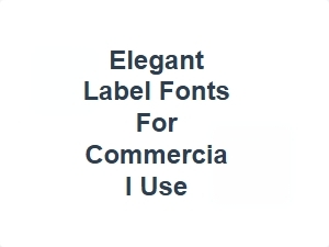 Elegant Label Fonts for Commercial Use