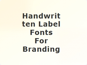 Handwritten Label Fonts for Branding Identity
